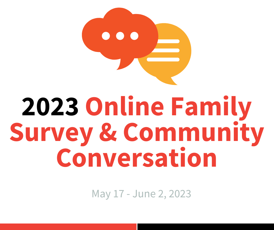  2023 Online Family Survey and Community Conversation