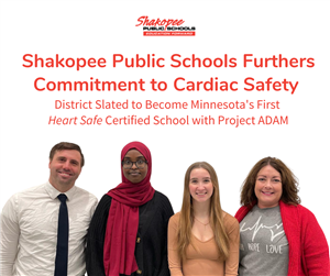  Shakopee Public Schools Furthers Commitment to Cardiac Safety 