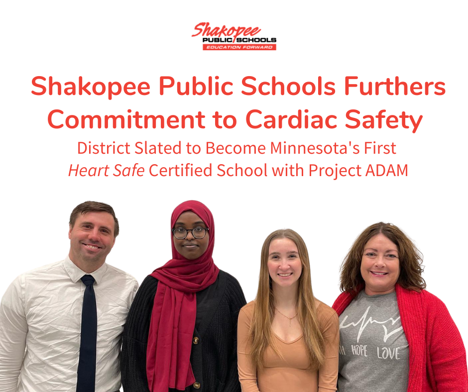 Shakopee Public Schools Furthers Commitment to Cardiac Safety Shakopee Public Schools Furthers Commitment to Cardiac Safety